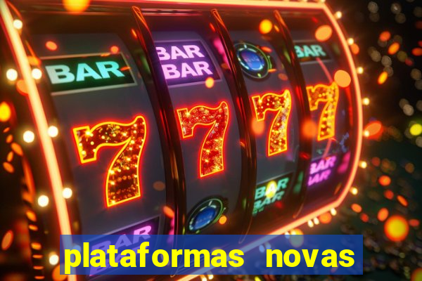 plataformas novas fortune tiger